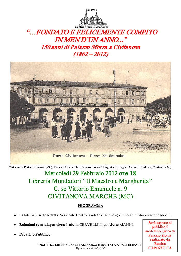 Conferenza sui 150 della costruzione del Palazzo Sforza-Cesarini di Civitanova Marche - Mercoledi 29 febbraio 2012 ore 18.00 presso la Libreria Mondadori in C.so Vittorio Emanuele 9 a Civitanova Marche (MC)